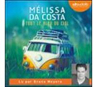 Tout Le Bleu Du Ciel (audiolibro)