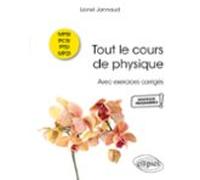 Tout Le Cours De Physique - Mpsi-pcsi-ptsi-mp2i - Avec Exercices Corri