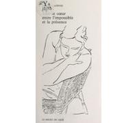 Tout Le Cœur Entre Limpossible Et La Présence (ebook)