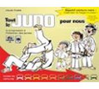 Tout Le Judo Pour Nous : La Progression À Lintention Des Jeunes (ebook