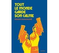 Tout Le Monde Garde Son Calme (ebook)
