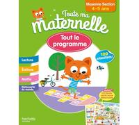 Tout le programme Moyenne section: Avec 120 autocollants et un poster
