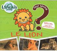Tout Savoir sur Le Lion