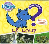 Tout Savoir Sur le Loup