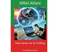 Tout savoir sur le Trading: En quelques leçons