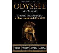 Tout savoir sur l'Odyssée d'Homère: Le guide à lire avant et après le film événement de l'été 2026