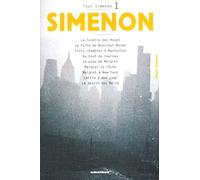 Tout Simenon Volume 1 : La fenêtre des Rouet.: La fuite de Monsieur Monde. Trois chambres à Manhattan. Au bout du rouleau. La pipe de Maigret. Maigret ... York. Lettre à mon juge. Le destin des Malou