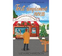 Tout simplement nous: 3 (Coup de chaud à Hourtin)