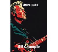 Tout sur Bill Champlin (Culture Rock)