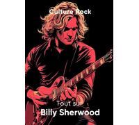 Tout sur Billy Sherwood (Culture Rock)