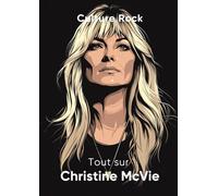 Tout sur Christine McVie (Culture Rock - Français)