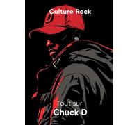 Tout sur Chuck D (Culture Rock)