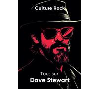 Tout sur Dave Stewart (Culture Rock)