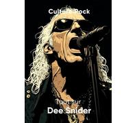 Tout sur Dee Snider (Culture Rock)