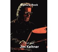Tout sur Jim Keltner (Culture Rock - Français)