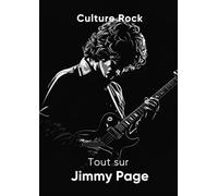 Tout sur Jimmy Page (Culture Rock - Français)