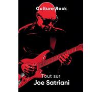 Tout sur Joe Satriani (Culture Rock)