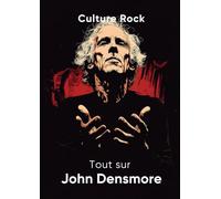 Tout sur John Densmore (Culture Rock - Français)