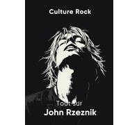 Tout sur John Rzeznik (Culture Rock - Français)