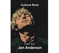 Tout sur Jon Anderson (Culture Rock)