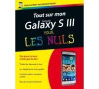 Tout Sur Mon Galaxy S Iii Pour Les Nuls (ebook)