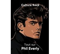 Tout sur Phil Everly (Culture Rock)