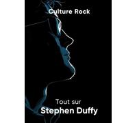 Tout sur Stephen Duffy (Culture Rock - Français)