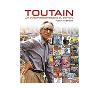 Toutain. Un editor adelantado a su tiempo (COMIC)