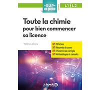 Toute la chimie pour bien commencer sa licence