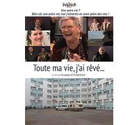 Toute ma vie, j'ai rêvé... [Francia] [DVD]