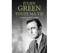 Toute ma vie: Journal intégral, Tome 3. 1946-1950