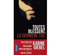 Toutes Blessent La Derniere Tue