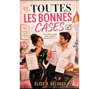 TOUTES LES BONNES CASES: Sophie a enfin coché la bonne case. Reste à découvrir toutes celles qu'elle n'avait jamais osé cocher. (Les Cases de Sophie)
