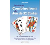 Toutes les combinaisons du jeu de 32 cartes: Les 992 combinaisons possibles