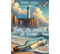 Toutes les couleurs de l'Océan: .: .