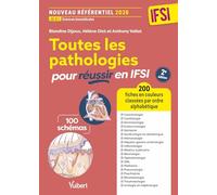 Toutes les pathologies pour réussir en IFSI: 200 fiches classées par ordre alphabétique et par service de soins pour les stages
