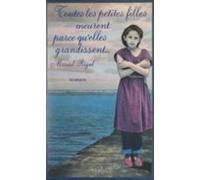 Toutes Les Petites Filles Meurent Parce Quelles Grandissent (ebook)