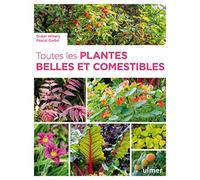 Toutes les plantes belles et comestibles
