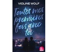 Toutes Mes Premières Fois Avec Toi (ebook)
