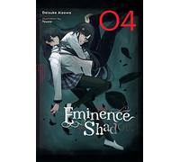 Touzai - The Eminence in Shadow, Vol. 4 (light novel): Volume 4 (EMINENCE IN SHADOW LIGHT NOVEL HC)