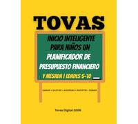 Tovas Kids Smart Start - Libro de Educación Financiera para Niños: Sistema de 4 Categorías: Ganar, Ahorrar, Gastar y Donar - Enseñando a los Niños Hábitos Inteligentes con el Dinero