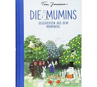 Tove Jansson Birgitta Kicher Die Mumins. Geschichten aus dem Mumint (Tapa dura)