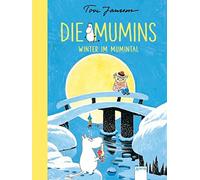 Tove Jansson Birgitta Kicherer Die Mumins (6). Winter im Mumintal (Tapa dura)
