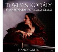 Tovey and Kodaly: Two sonatas for Solo Cello