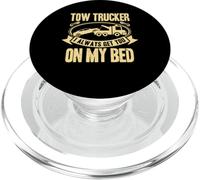 Tow Truck Driver Wrecker I Always Get You on my Bed PopSockets PopGrip para MagSafe