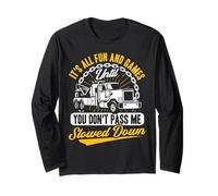 Tow Truck Driver Wrecker Its All Fun Until You Don't Pass me Manga Larga
