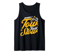 Tow Truck Driver Wrecker When I Tow You Pass Slow Camiseta sin Mangas