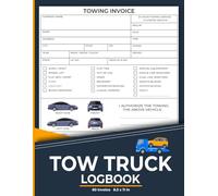 Tow Truck Logbook: Track Towing and Transport Services | 120 Pages.