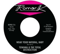 Towana Ty Karim - Wear Your Natural, Baby / If I Can't Stop You (I Can Slow You Down) [Vinilo]