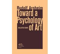 Toward a Psychology of Art: Collected Essays
